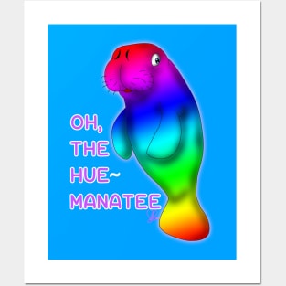 The Hue-Manatee! Posters and Art